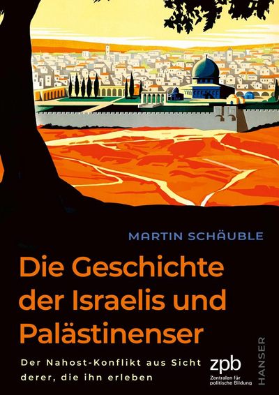 Schäuble: Die Geschichte der Israelis und Palästinenser.