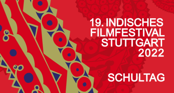 Flyer Titelbild zum Schultag 19. Indisches Filmfestival Stuttgart 2022